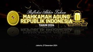 Refleksi Akhir Tahun Mahkamah Agung RI 2024