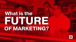 What is the Future of Marketing? (Q&A pt.2)