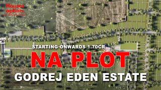 GODREJ EDEN ESTATE PHASE 1 AND 2 | GODREJ PROPERTIES | HOUSES OPTION.