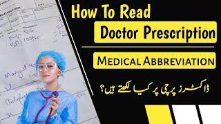 How to Read Doctors Prescription | How to Read doctors Handwriting | Medical Abbreviations in Urdu