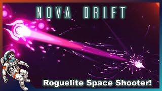 Overwhelmingly Positive ARPG Space Shooter Roguelite with Crazy Builds! | Check it Out | Nova Drift