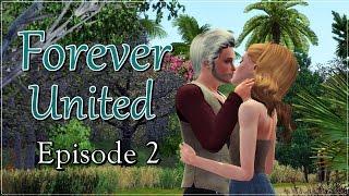 Forever United - Episode 2 (sim 3 series)