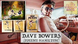 Pete's Voodoo Room #17: Dave Bowers (Eugene Hamilton)
