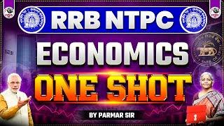 ECONOMICS ONE SHOT FOR RRB NTPC 2025 | BY-  PARMAR SIR | PARMAR SSC