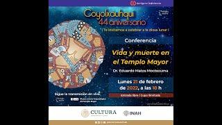 Conferencia "Vida y muerte en el Templo Mayor"