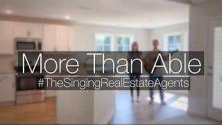 More Than Able | #TheSingingRealEstateAgents