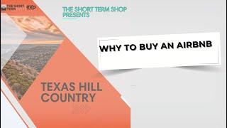 Why To Buy an Airbnb In The Texas Hill Country