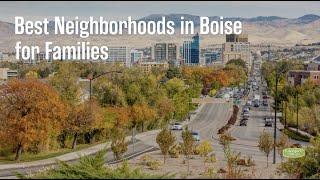 Best Neighborhoods in Boise for Families