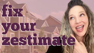 Are Zillow Zestimates Accurate, Fix Your Zestimate