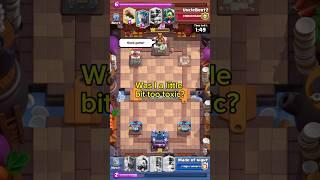 Was I a little bit too toxic? #clashroyale #gaming #toxic