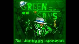 [GREEN SANS FIGHT] - Phase 3 The Jackson Account Ost (by FaDe AWAY)