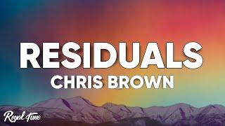 Chris Brown - Residuals (Lyrics)