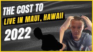 The Cost Of Living In Maui, Hawaii | 2022