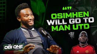 Victor Osimhen to Manchester United  | John Obi Mikel shares details of his phone call with Osimhen