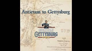 NARRATIVE EPISODE- Antietam to Gettysburg