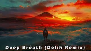 Azimov - Deep Breath (Delih Remix)