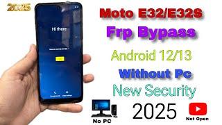 Motorola Moto E32/E32S FRP Bypass/ResetGoogle Account Lock Android 12 | Without PC |New Method 2025