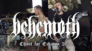 Behemoth - Chant for Ezkaton 2020 (full cover)