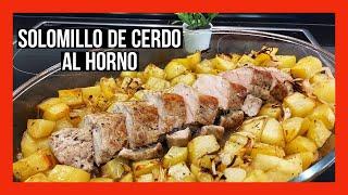 SOLOMILLO AL HORNO CON PATATAS. Solomillo de cerdo al horno con patatas, cebolla y tomillo.