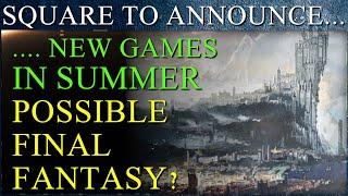 Square Enix to Announce New Games this Summer!