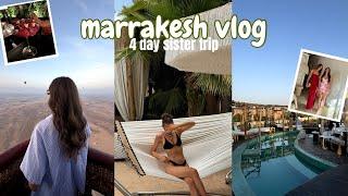 MARRAKESH MOROCCO VLOG | SISTER TRIP | 4 day itinerary, things to do