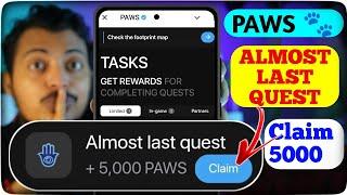 Paws Almost Last Quest Task || Paws New Limited Task || Almost Last Quest Complete Process 