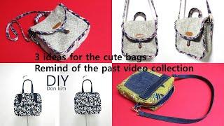 DIY귀여운 가방을 위한 3종류 아이디어!/3 ideas for the cute bags/remind of the past video collection