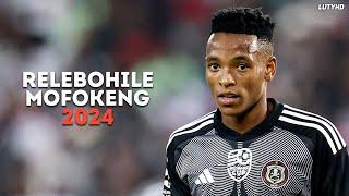 Relebohile Mofokeng 2024 - The Perfect Talent | Magic Skills, Goals & Assists | HD