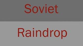 Soviet Raindrop