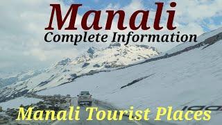 Manali Tourist Places | Manali Tour Guide | Manali Tour Rohtang Pass | Kasol Manikaran | Atal Tunnal