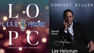 #146 - Comfort Killer w/ Lee Heisman (part 1)