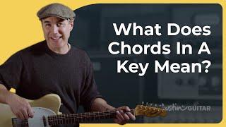 Understanding Chords in a Key | Guitar for Beginners