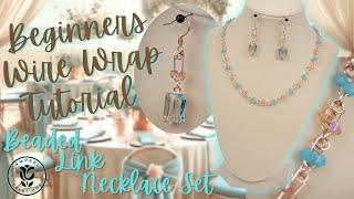 Beaded Link Necklace Set - Beginners Wire Wrap Tutorial