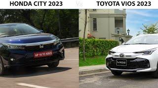 2023 Toyota Vios vs 2023 Honda City: Comprehensive Comparison and Review