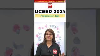 UCEED Entrance Exam for B.Des. - Preparation Tips 2 - KP CLASSES, Malviya Nagar Delhi