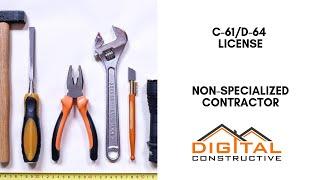 C-61/D-64 Non-Specialized California Contractor License - Which Trades Fall in This Category?