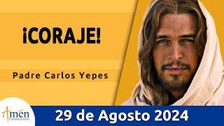 Evangelio De Hoy Jueves 29 Agosto 2024 l Padre Carlos Yepes l Biblia l San Marcos 6,17-29