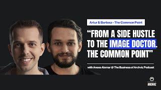 Episode 07: "From Side Hustle to The Image Doctor" - Artur & Bartosz at The Common Point