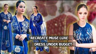 Recreate Most Demanded Designer Muse Dress worth 160000 under 15k budget