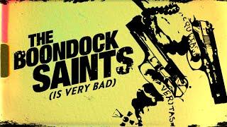 Why THE BOONDOCK SAINTS Is Actually Terrible