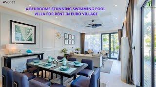 4-BEDROOMS STUNNING SWIMMING POOL VILLA FOR RENT IN EURO VILLAGE