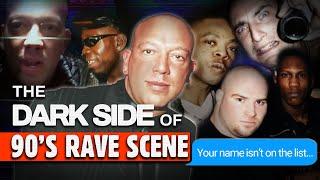 DARK SIDE of the 90'S RAVE SCENE! True Stories, Naughty Doorman & The King of Clubs.