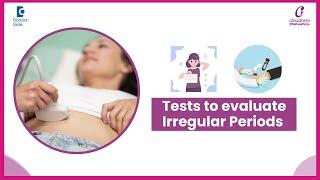 Important Tests for IRREGULAR PERIODS| CBC, Hormonal Tests, Ultrasound Scan #periods-Dr.Prasuna Rani