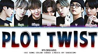 BTS (방탄소년단) 'Plot Twist' Lyrics (Color Coded Lyrics) Music By @BigHotMusic