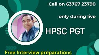 Hpsc pgt Interview FREE SESSION | Free teacher interview preparations | PD Classes Manoj Sharma