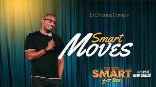 Smart Moves // I'm Too Smart For This Part. 3  // Dr. Dharius Daniels