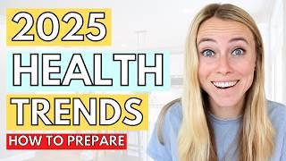 6 *Major* Health Trend Predictions For 2025 [And How To PREPARE!]