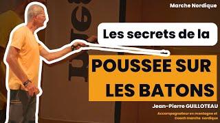 Optimiser la poussée sur les bâtons en marche nordique, par Jean-Pierre GUILLOTEAU @JPGMontagnes