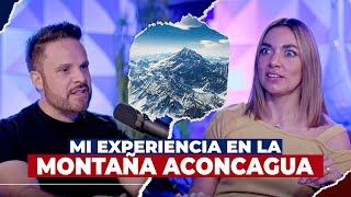 Mi experiencia en la montaña Aconcagua  | Dora Raudales | Platiquemos Desde Cero