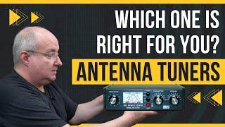 ANTENNA TUNERS - Which one is right for you?